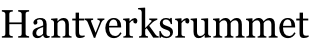 Hantverksrummet